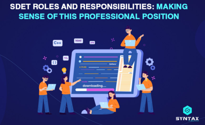 Roles and Responsibilities of SDET