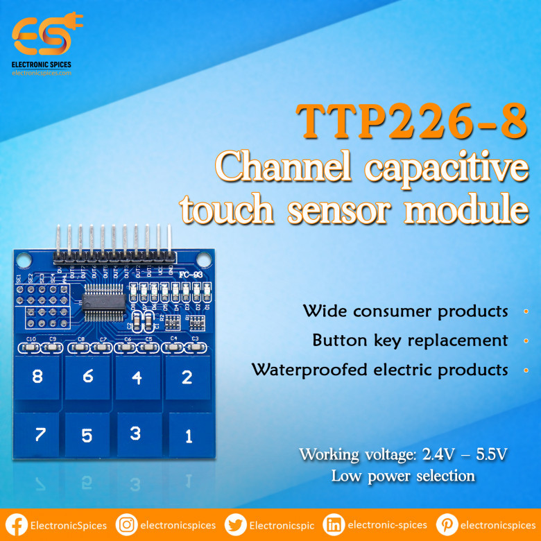 TTP226 – 8 Channel capacitive touch sensor module